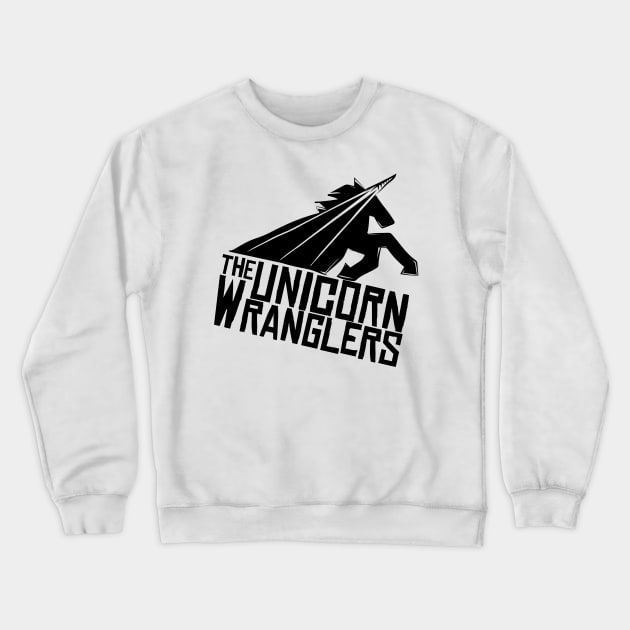 The Unicorn Wranglers Logo Crewneck Sweatshirt by The Unicorn Wranglers